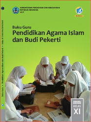 Buku Pendidikan Agama Islam dan Budi Pekerti Kelas 11 Kurikulum Merdeka Pegangan Guru